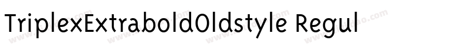 TriplexExtraboldOldstyle Regular字体转换